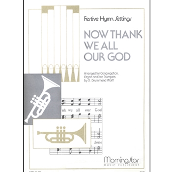 Now Thank We All Our God (Nun danket alle Gott)