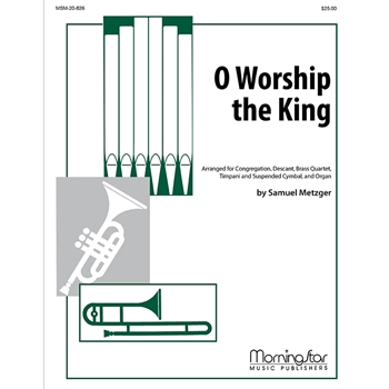 O Worship the King