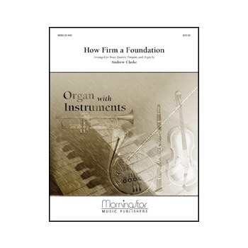 How Firm a Foundation