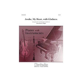 Awake My Heart with Gladness