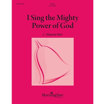 I Sing the Mighty Power of God