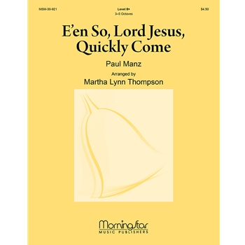 E'en So, Lord Jesus, Quickly Come (Handbell)