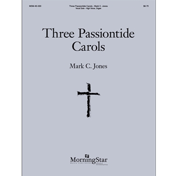 Three Passiontide Carols