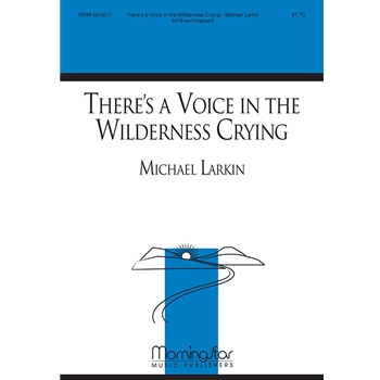 There's a Voice in the Wilderness Crying