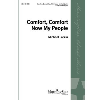 Comfort, Comfort Now My People