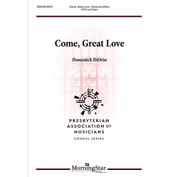 Come, Great Love