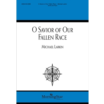 O Savior of Our Fallen Race