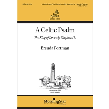 Celtic Psalm - The King of Love My Shepherd Is