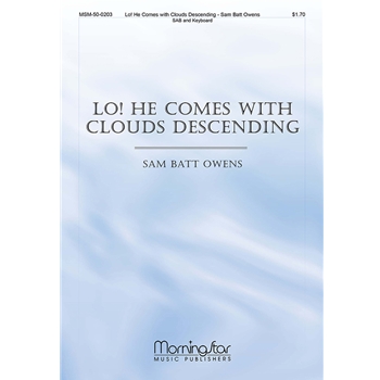 Lo! He Comes with Clouds Descending