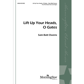 Lift Up Your Heads, O Gates