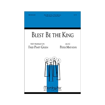 Blest Be the King