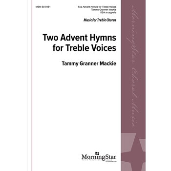 Two Advent Hymns for Treble Voices
