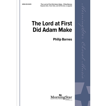 The Lord at First Did Adam Make