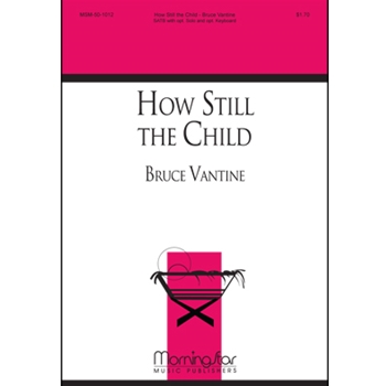 How Still the Child