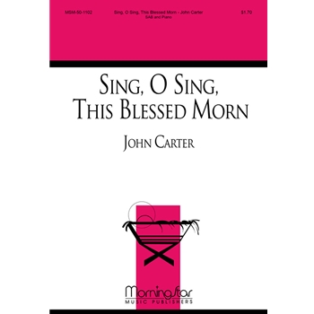 Sing, O Sing, This Blessed Morn