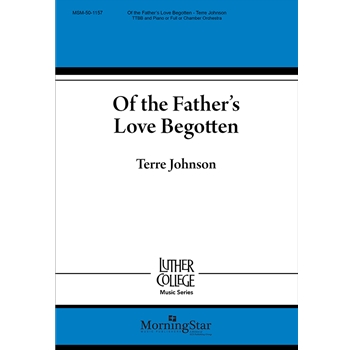 Of the Father's Love Begotten