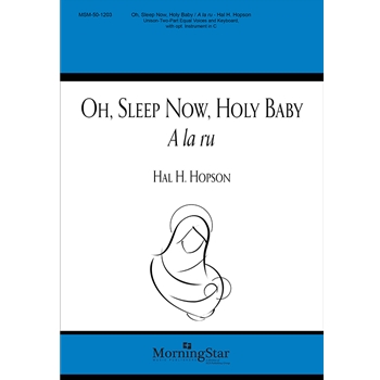 Oh, Sleep Now, Holy Baby