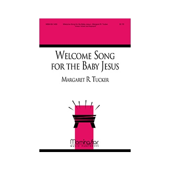 Welcome Song for the Baby Jesus