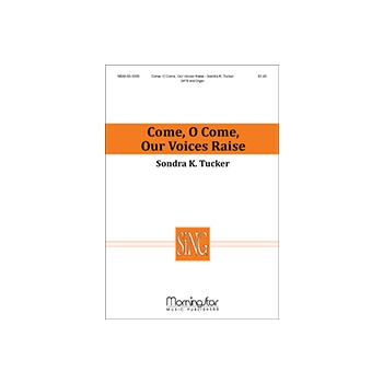 Come, O Come, Our Voices Raise