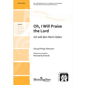 Oh I Will Praise the Lord / Ich will den Herrn loben