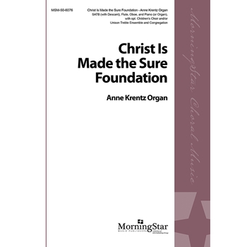 Christ Is Made the Sure Foundation