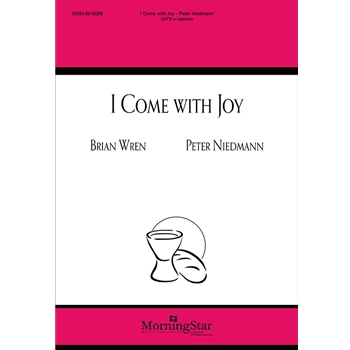 I Come with Joy