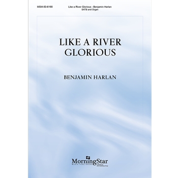 Like a River Glorious