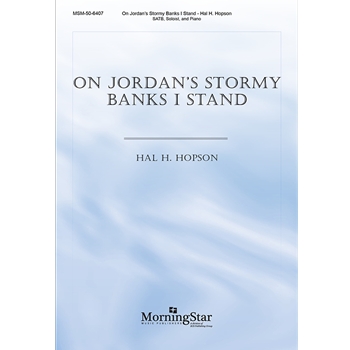 On Jordan's Stormy Banks I Stand