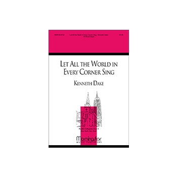 Let All the World in Every Corner Sing