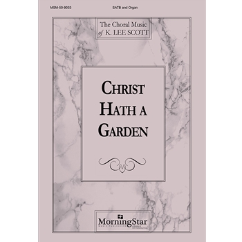 Christ Hath A Garden