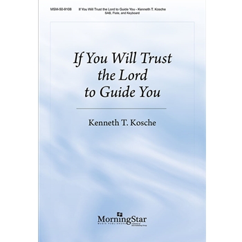 If You Will Trust the Lord to Guide You