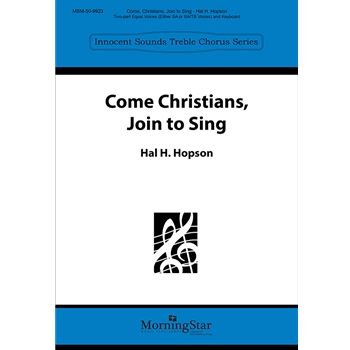 Come, Christians, Join to Sing