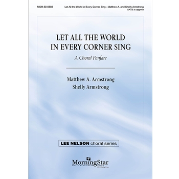 Let All the World in Every Corner Sing
