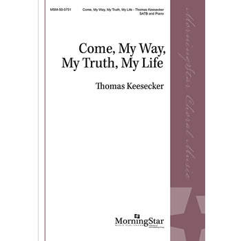 Come My Way My Truth My Life