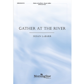 Gather at the River