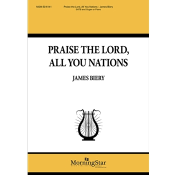 Praise the Lord All You Nations