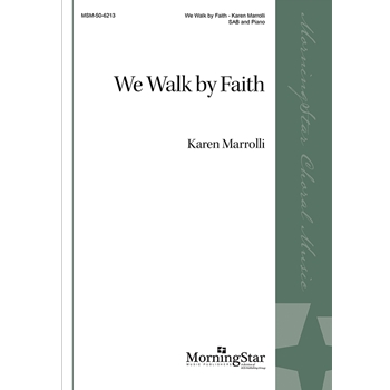 We Walk By Faith