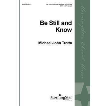 Be Still and Know