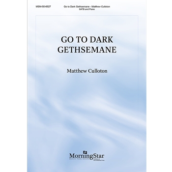 Go To Dark Gethsemane