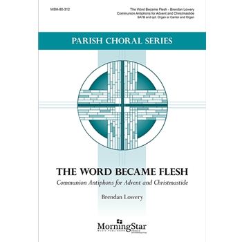 The Word Became Flesh