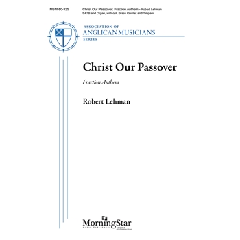 Christ Our Passover: Fraction Anthem (Choral Score)