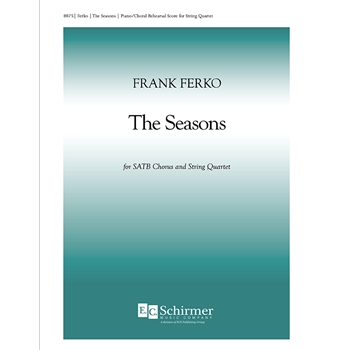 The Seasons (String Quartet Version Piano/Choral Score)