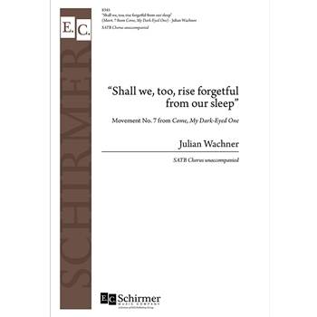 Shall We, Too, Rise Forgetful from Our Sleep