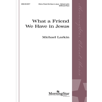 What a Friend We Have in Jesus