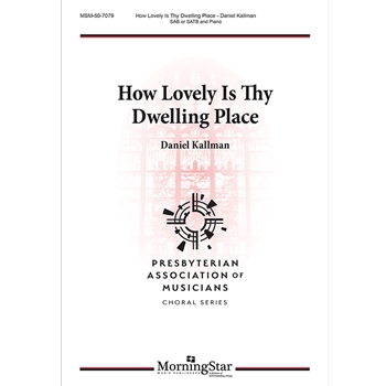 How Lovely Is Thy Dwelling Place