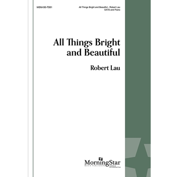 All Things Bright and Beautiful
