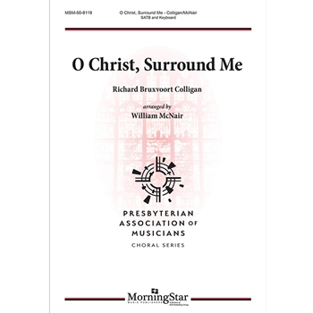 O Christ Surround Me