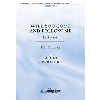 Will You Come and Follow Me - The Summons