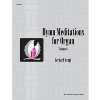 Hymn Meditations For Organ  Volume 6