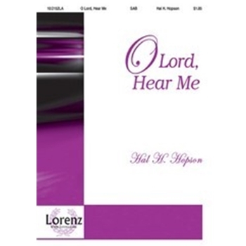 O Lord Hear Me